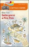 Dino Ticli - Sette giorni a Piro Piro