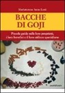 Mariateresa A. Lorè - Bacche di Goji