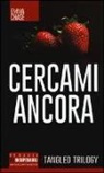 Emma Chase - Cercami ancora. Tangled trilogy