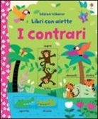 Felicity Brooks, Melisande luthringer - I contrari. Libri con alette