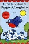 Altan, Tullio F. Altan - Le più belle storie di Pippo e Coniglietto. Con adesivi