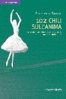 Francesca Sanzo - 102 chili sull'anima. La storia di una donna e della sua muta per uscire dall'obesità