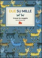 Britta Teckentrup - Due su mille. Trova la coppia