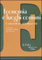 A. Di Maio, U. Marani - Economia e luoghi comuni. Convenzione, retorica e riti