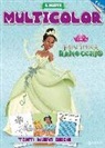 La principessa e il Ranocchio. Il nuovo multicolor