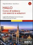 Helga-Maria Marcks, Paola Minucci - Hallo! Corso di tedesco con esercizi e soluzioni. A1-B1
