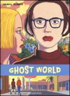 Daniel Clowes - Ghost world