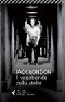 Jack London, D. Sapienza - Il vagabondo delle stelle