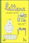 Philippe Lechermeier, D. Perret - Lettere con pelo e piume