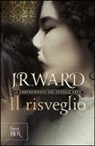 J. R. Ward - Il risveglio. La confraternita del pugnale nero