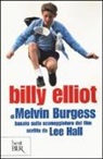 Melvin Burgess - Billy Elliot