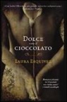 Laura Esquivel - Dolce come il cioccolato