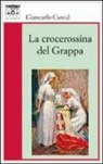 Giancarlo Cunial - La crocerossina del Grappa