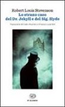 Robert L. Stevenson, Robert Louis Stevenson - Dr. Jekyll and mr. Hyde