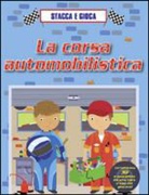 La corsa automobilistica. Stacca e gioca