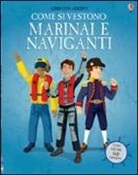 Diego Diaz, Rachel Firth - Come si vestono... marinai e naviganti. Con adesivi