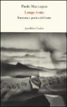 Paolo Maccagno - Lungo lento. Maratona e pratica del limite