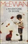 Ian McEwan - L'inventore di sogni
