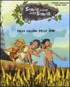 Stefano Bordiglioni, F. Fiorin - Sulla collina delle iene. Storie prima della storia