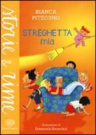 Bianca Pitzorno, E. Bussolati - Streghetta mia