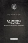 Luigi Tapparelli D'Azeglio, G. De Antonellis - La libertà tirannia