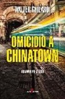 Walter Ghilardi - Omicidio a Chinatown