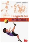 Darwin Pastorin, D. Sanzi - I segreti dei mondiali