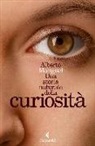 Alberto Manguel - Una storia naturale della curiosità
