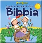 Storie e racconti della Bibbia. Prime storie