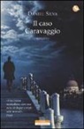 Daniel Silva - Il caso Caravaggio