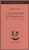 Joseph Roth, L. Quaresima - L'avventuriera di Montecarlo. Scritti sul cinema (1919-1935)