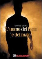 Giorgio Gavina, F. Filios - L'uomo del bene e del male