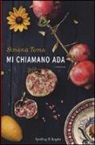 Simona Toma - Mi chiamano Ada