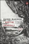 Guido Mazzoni - I destini generali