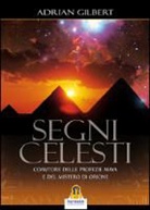 Adrian Gilbert, Adrian G. Gilbert, L. P. Lovari - Segni celesti