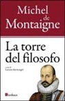 Michel de Montaigne, L. Marinangeli - La torre del filosofo