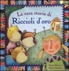 Agnese Baruzzi, Sandro Natalini - La vera storia di Riccioli d'oro