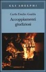 Carlo E. Gadda, Carlo Emilio Gadda, P. Italia, G. Pinotti - Accoppiamenti giudiziosi (1924-1958)