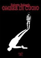 Roberto Balsarin - Ombre di cuoio