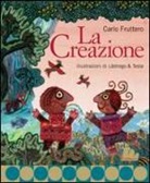 Carlo Fruttero, Cristina Lastrego, Francesco Testa - La creazione
