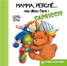 Anna Casalis, K. Ross - Mamma, perché... non devo fare i capricci?