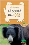 Nicola Davies, A. Wright - La scuola degli orsi
