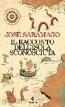 José Saramago, P. Collo, R. Desti - Il racconto dell'isola sconosciuta