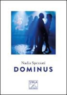 Nadia Spezzati - Dominus