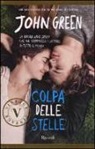 John Green - Colpa delle stelle