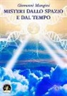 Giovanni Mongini - Misteri dallo spazio e dal tempo
