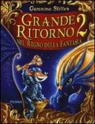 Geronimo Stilton - Grande ritorno nel Regno della Fantasia 2