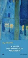 Dag Solstad - La notte del professor Andersen
