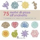 Caitlin Sainio - 75 motivi di pizzo all'uncinetto