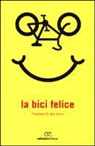 La bici felice. Pedalare fa star bene